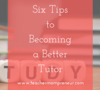 Six Tips to Becoming a Better Tutor