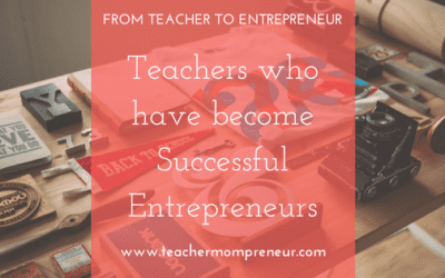 Teachers who have become Successful Entrepreneurs